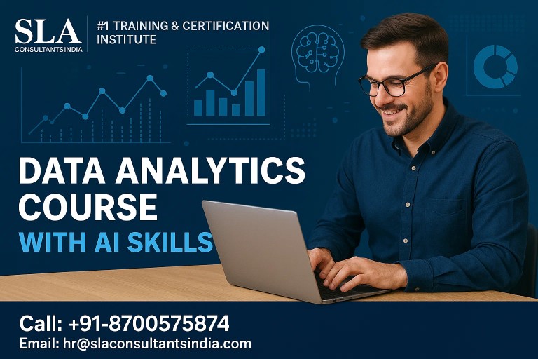 Data Analyst Course In Delhi, With Google Certification Support, Best New Year Offer 2026, "Online Live Data Analytics Training Course" In Dehradun By Iim Faculty, By Sla Consultants India 